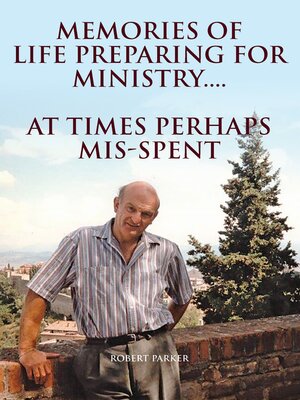 cover image of Memories of Life Preparing For  Ministry